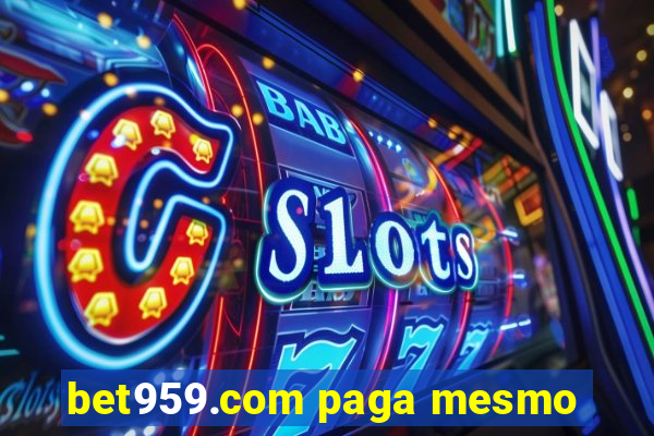 bet959.com paga mesmo